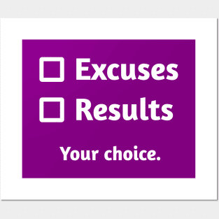 Excuses or Results | Purple Posters and Art